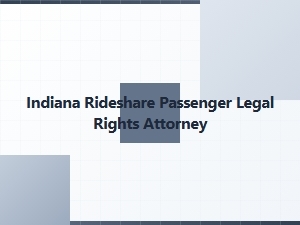 Indiana Rideshare Passenger Rights and Insurance