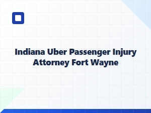 Indiana Rideshare Injury Attorney in Fort Wayne