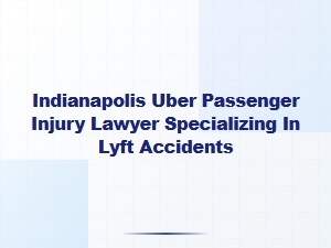 Indianapolis Uber and Lyft Accident Injury Lawyer